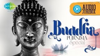 Buddha Purnima Special 2021  Gautam Buddha Mantras and Bhajans [upl. by Aihtenyc]