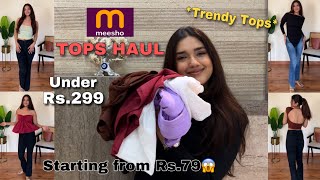 MEESHO Tops Haul Under Rs299😱  Starting from Rs79  Crop tops modest tops tank tops😍 [upl. by Pearle]