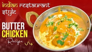 My Secret Recipe  Butter Chicken  Chicken tikka masala at home  Indian Restaurant Recipe [upl. by Richardo]