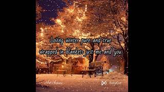 Loving Winter Lyrics [upl. by Iadahs]