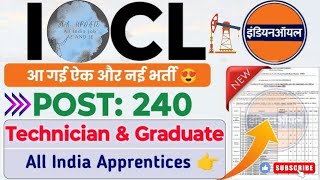 IOCL New Notification Out 🔥 Post 240  Indian Oil New Recruitment  IOCL Trainee Apprentice Vacancy [upl. by Notlew]