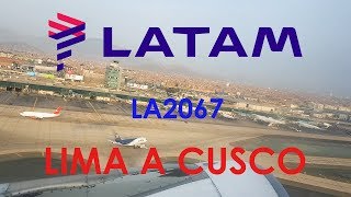 Vuelo Latam LA2067 Lima a Cusco 28012018 [upl. by Esnahc]