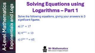 Solving Equations with Logs  Part 1  Mr Mathematics [upl. by Alyat]