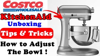 Review Unboxing Costco KitchenAid Pro 6 Q Stand Mixer  Safety Tips  HOW TO ADJUST THE BOWL Height [upl. by Yahsal521]