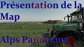 XBOX  PC  PS4  FS19  Présentation de la Map Alps Panorama At The Northern Sea [upl. by Garmaise]