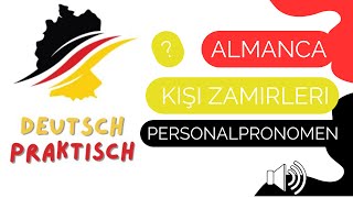 Almanca kişi zamirleri  Personalpronomen  almanca A1 dersleri  deutsch praktisch [upl. by Drofiar689]