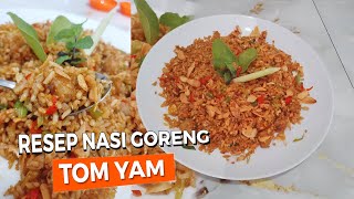 Ala Resto Thailand RESEP NASI GORENG TOM YAM [upl. by Frere]