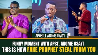 THIS IS HOW FAKE PROPHET STEAL FROM YOU  AOSTLE AROME OSAYI [upl. by Mckee]