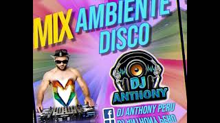 Mix Ambiente Disco  Clásicos [upl. by Hofmann]