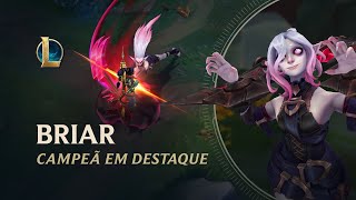 Campeã em Destaque Briar  Mecânica de jogo – League of Legends [upl. by Marigold]