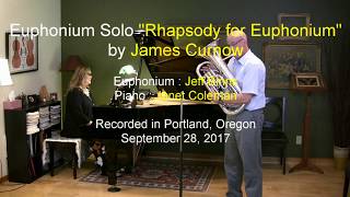 Euphonium Solo quotRhapsody for Euphoniumquot by James Curnow [upl. by Aramad]