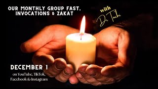 DR TOCHI  DECEMBER MONTHLY GROUP FAST INVOCATIONS amp ZAKAT [upl. by Garry]