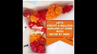 How to create a Balloon Garland at home  DIY  Tutorial [upl. by Lowis]