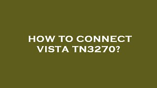 How to connect vista tn3270 [upl. by Ateinotna466]