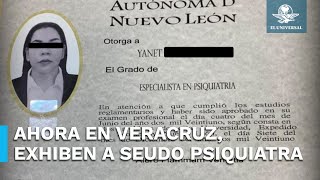 Tras detención de Marilyn Cote exhiben a otra supuesta psiquiatra en Veracruz [upl. by Androw]