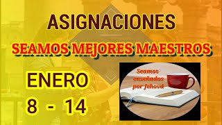 Seamos mejores maestros TODAS LAS ASIGNACIONES Semana Enero 8  14 [upl. by Sheeree]