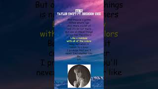 Taylor Swift ft Brendon Urie  ME Lyrics shorts [upl. by Ande190]