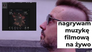 Tworzę MUZYKĘ do FILMU na ŻYWO  Native Instruments Scene Saffron [upl. by Eirrotal]