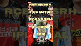 REMEMBER THIS MATCH  RCB VS SRH  IPL FINAL 2016  cricket ipl viralshort AICRICKET10 [upl. by Ykcir159]