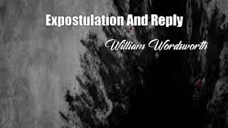 Expostulation And Reply William Wordsworth Poem [upl. by Kcirdnek]