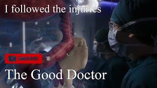 The Good Doctor  I followed the injuries [upl. by Mendel493]