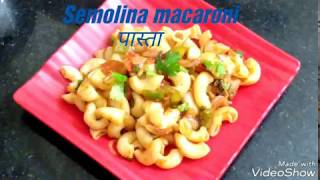 Semolina Macaroni Pasta Recipe  Healthy Veggie Pasta  Ruhis Food Corner [upl. by Marlon122]