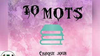 10 mots chaque jour a [upl. by Anelrats873]