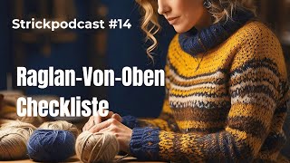 Checkliste für RaglanVonOben Pullis Stricken  Strickpodcast 14 [upl. by Prisilla]