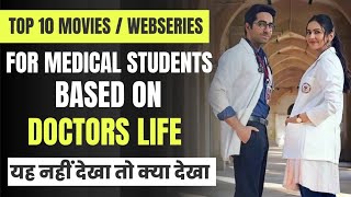 Top 10 BOLLYWOOD DOCTORS LIFE based REAL INCIDENT MoviesWebSeries for MEDICAL STUDENTS [upl. by Fiedler]