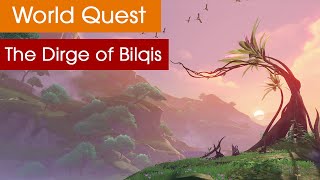 The Dirge of Bilqis Genshin World Quest Guide [upl. by Miru]