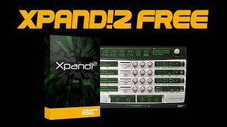 Xpand2 VST  Free Download [upl. by Eiffub]