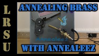 How to Anneal Brass with Annealeez  For Less Than 300 [upl. by Fay309]