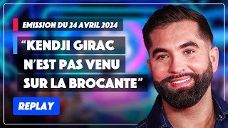 Affaire KendjiGirac  Lorganisateur de la brocante sort du silence  Émission complète du 24 avril [upl. by Neirb]