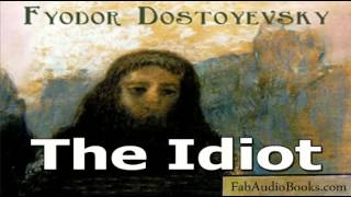 THE IDIOT  Part 2 of The Idot by Fyodor Dostoyevsky  Unabridged audiobook  FAB [upl. by Hastings]