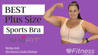 BEST Sports Bra for Plus Size Women SheFit Review and mini Boxing Cardio workout [upl. by Cutler]