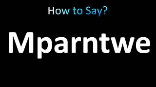 How to Pronounce Mparntwe correctly [upl. by Ynots]