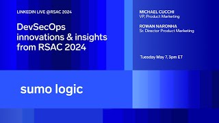 Sumo Logic DevSecOps Innovations amp Insights from RSA24 [upl. by Tnirb]