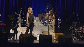 Jehan Barbur amp Birsen Tezer  Güzel Adam Live [upl. by Eitsim]