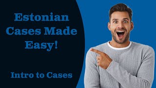 Learn Estonian  Introduction to Cases Nominative Genitive and Partitive [upl. by Ynnel]