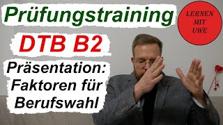 DeutschTest für den Beruf B2 – 17 – Sprechen Teil 1 – Thema 3 Faktoren für die Berufswahl [upl. by Faria]