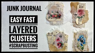 Junk Journal  Easy Fast Layered Clusters scrapbusting [upl. by Yecniuq]