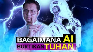 Bagaimana AI Membuktikan Tuhan [upl. by Ative]