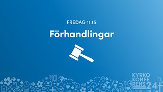 240816  Förhandlingar  fredag förmiddag  Kyrkokonferens 2024 [upl. by Adniles]