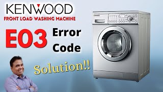 Kenwood Front Load Washing Machine E03 Error Code  Washing Machine E03 Error  E03 Error Code [upl. by Bobbi]