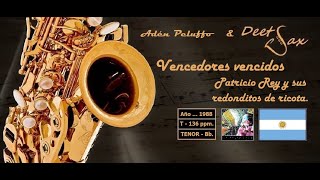 🇦🇷 VENCEDORES VENCIDOS  Patricio Rey y sus Redonditos de Ricota  Tenor Sax [upl. by Fernandes]