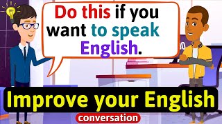 5 Smart Ways to Improve your English Speaking Skills [upl. by Mokas]