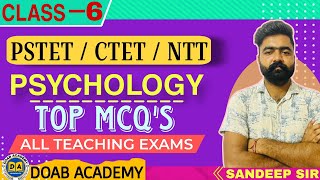 CLASS  6  PSYCHOLOGY MCQS  SPECIAL CLASS FOR PSTET  CTET  NTT  BY  SANDEEP SIR [upl. by Griffy]