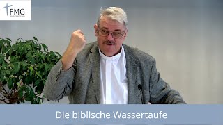 Die biblische Wassertaufe [upl. by Ymmit809]