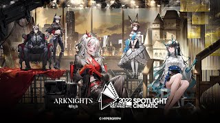 Arknights Ambience Synesthesia 2022 Spotlight Cinematic [upl. by Fisher]