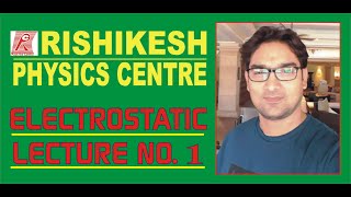 ELECTROSTATICS LECTURE1 FOR IIT JEEMAINNEET12TH82945325329939999785 [upl. by Ayrb]